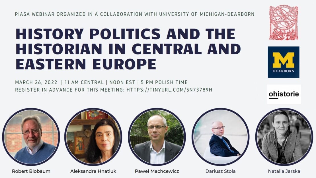 History, Politics and The Historian in Central and Eastern Europe